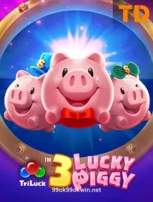 Hình ảnh trò chơi 3 LUCKY PIGGY tại 99ok99okwin